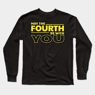 May The Fourth Be With You Long Sleeve T-Shirt